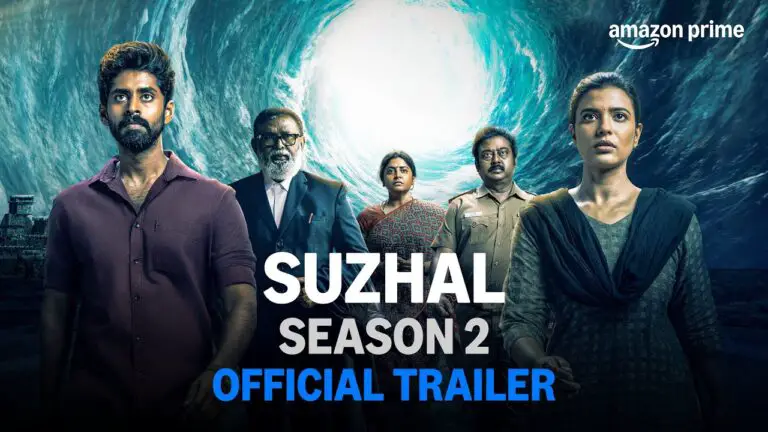 Suzhal Season 2 Movie (2025) – Movierulz Honest Review With Detailed Storyline & Ratings Suzhal Season 2 Movie IBOMMA Bappam Suzhal Season 2 Movie Filmyzilla Suzhal Season 2 Movie Vegamovies IMDb Rating & Rotten Tomatoes Ratings