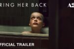Bring Her Back Movie (2025) – Movierulz Honest Review & Ratings Bring Her Back Movie IBOMMA Bappam Bring Her Back Movie Filmyzilla Bring Her Back Movie Vegamovies IMDb Rating & Rotten Tomatoes Ratings