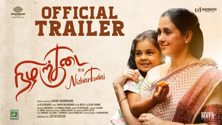 Nizhar Kudai Movie (2025) – Movierulz Honest Review & Ratings Nizhar Kudai Movie IBOMMA Bappam Nizhar Kudai Movie Filmyzilla Nizhar Kudai Movie Vegamovies IMDb Rating & Rotten Tomatoes Ratings