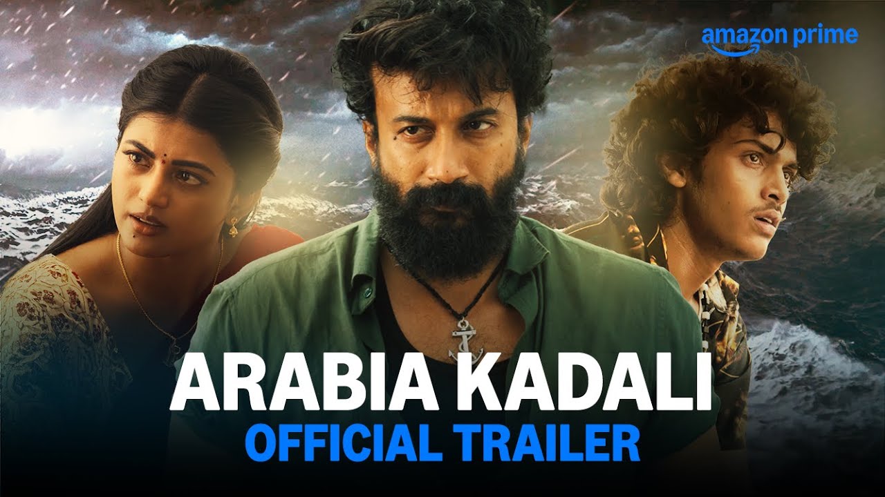 Arabia Kadali (2025) Movie Trailer Thumbnail