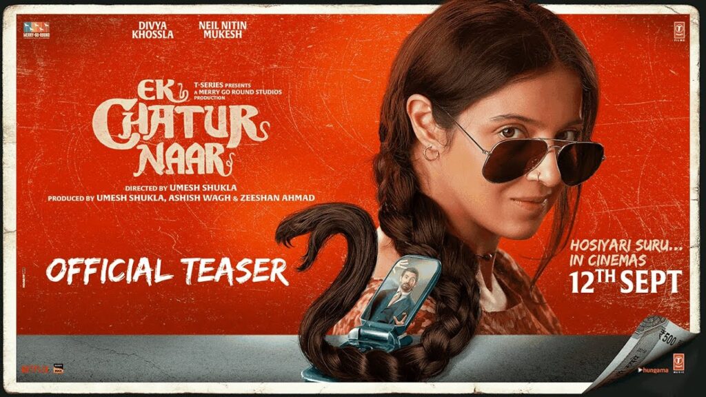 Ek Chatur Naar (2025) Movie Trailer Thumbnail